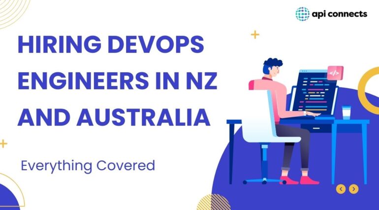 Hiring DevOps Engineers in NZ and Australia: Everything Covered