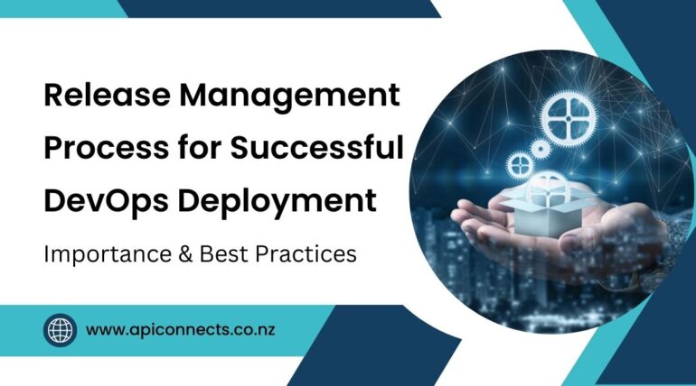 Release Management Process for Successful DevOps Deployment: Importance & Best Practices