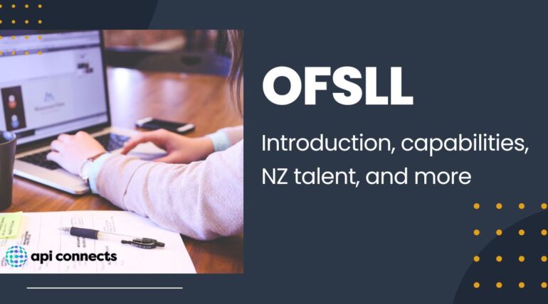 OFSLL: Introduction, Capabilities, NZ Talent, and More
